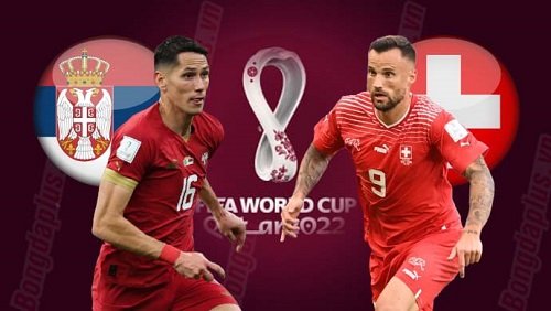 การเดิมพัน Serbia vs Switzerland, 02h00 วันที่ 03/12