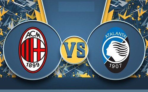 การเดิมพัน AC Milan vs Atalanta, 02h45 วันที่ 27/2